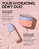 Day + Night Hydrating Routine: Dew N Plump Serum + Slushie Mask